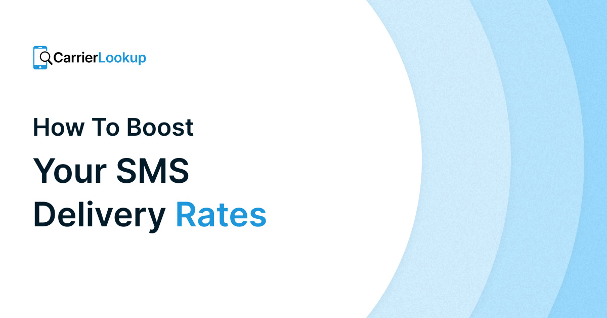 How Carrier Lookup Boosts SMS Deliverability Rates